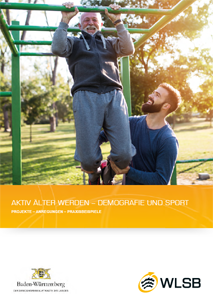 Titelseite der Broschüre „Aktiv älter werden – Demografie und Sport. Projekte – Anregungen – Praxisbeispiele“