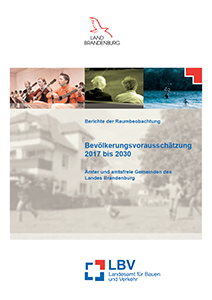 Titelseite der Publikation zur regionalen Bevölkerungsvorausschätzung für Brandenburg 2017 bis 2030